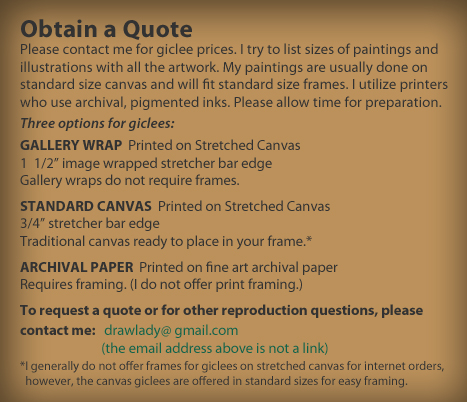 Information about purchasing giclees and obtaining quotes from Ronna Fisher Drawlady fine art paintings as giclees